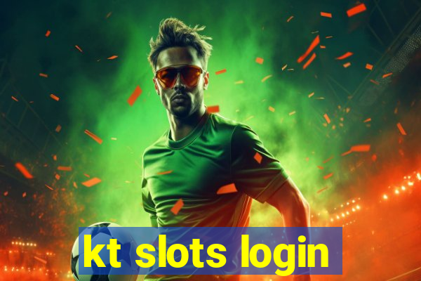 kt slots login